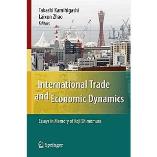 International Trade and Economic Dynamics: Essays in Memory of Koji Shimomura