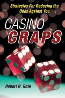 Casino Craps: Strategies for Reducing the Odds Against You (Paperback