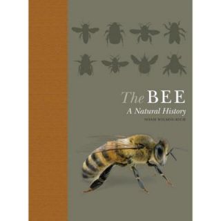 The Bee: A Natural History 9780691161358
