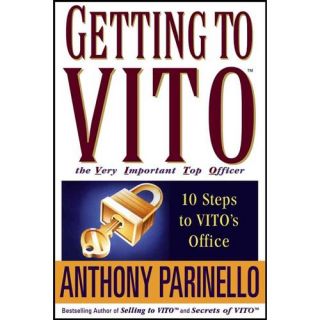 Getting To Vito   The Very Important Top Officer: Ten Step's To Vito's Office