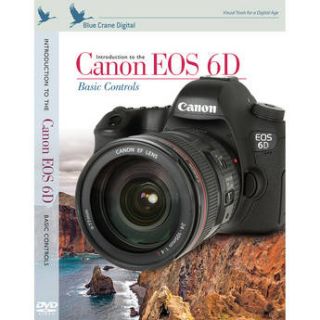 Blue Crane Digital DVD: Introduction to the Canon EOS 6D, BC151