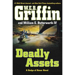Deadly Assets, Griffin, W. E. B.: Literature & Fiction