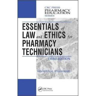 Essentials of Law and Ethics for Pharmacy Technicians