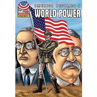 Saddleback Educational Publishing America Becomes a World Power 1890 1930; Grades 9 12