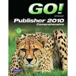 Go! With Microsoft Publisher 2010 Compre (Mixed media)