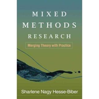 Mixed Methods Research: Merging Theory With Practice
