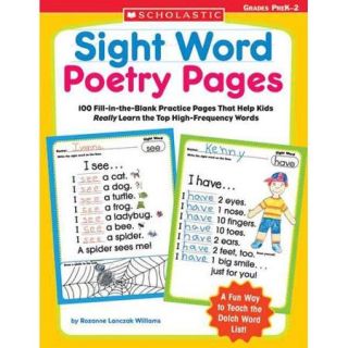 Sight Word Poetry Pages: 100 Fill in the blank Practice Pages That Help Kids Really Learn The Top High Frequency Words