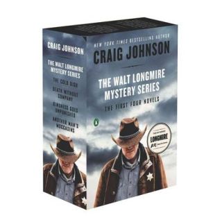 The Walt Longmire Mystery Series: The Cold Dish / Death Without Company / Kindness Goes Unpunished / Another Man's Moccasins